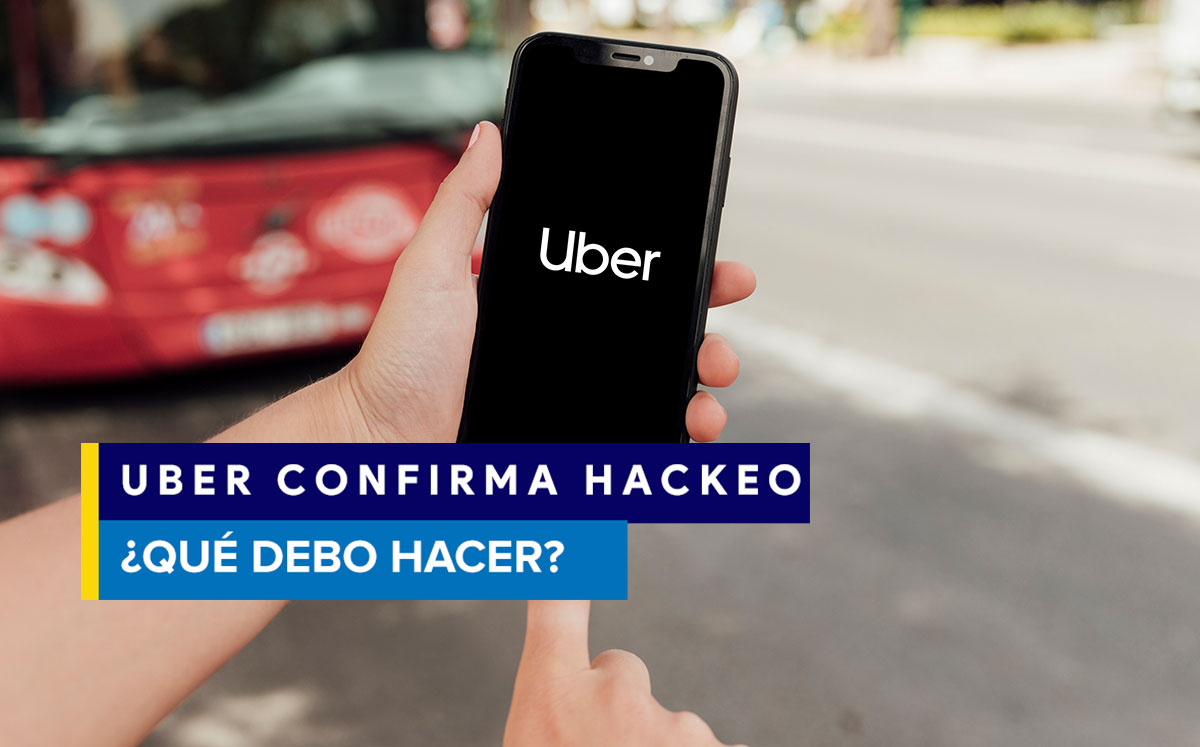 Recomiendan no caer en pánico por hackeo de Uber